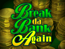 Break Da Bank Again игровой аппарат онлайн