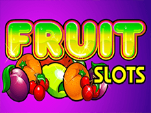 Fruit Slots – игровой автомат онлайн